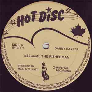 Danny Hayles - Welcome The Fisherman
