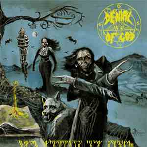 Denial Of God - The Horrors Of Satan