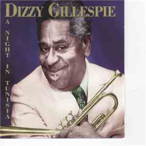 Dizzy Gillespie - A Night In Tunisia