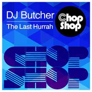 DJ Butcher - The Last Hurrah