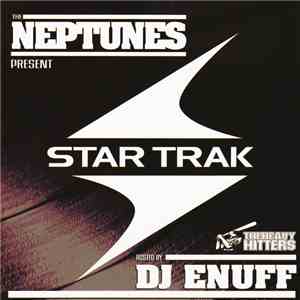 DJ Enuff & The Neptunes - The Neptunes Present Star Trak