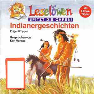 Edgar Wüpper - Leselöwen Spitzt Die Ohren! Indianergeschichten