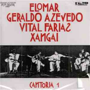 Elomar - Geraldo Azevedo - Vital Farias - Xangai - Cantoria 1