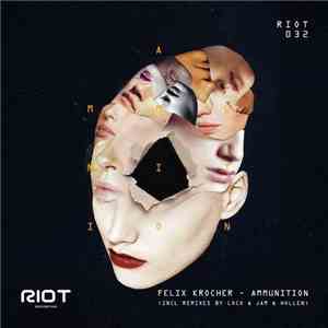 Felix Krocher - Ammunition