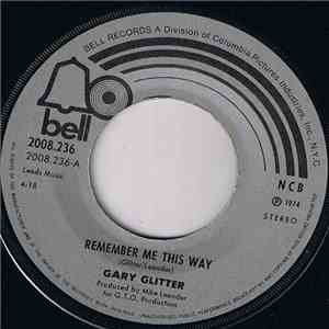 Gary Glitter - Remember Me This Way