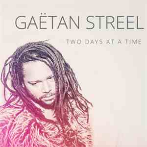 Gaëtan Streel - Two Days At A Time