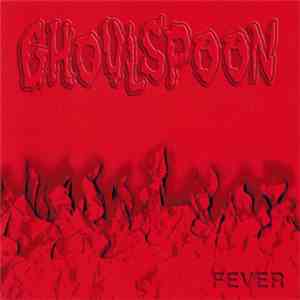 Ghoulspoon - Fever