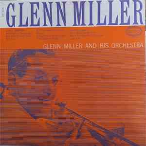 Glenn Miller - Glenn Miller and His Orchestra