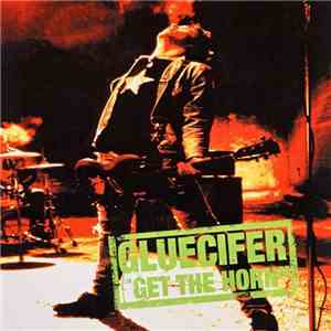 Gluecifer - Get The Horn