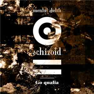 Go-qualia - Mental Sketch Schizoid-III