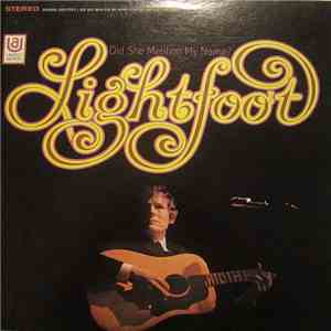 Gordon Lightfoot - Did She Mention My Name?