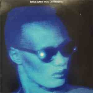Grace Jones - Warm Leatherette