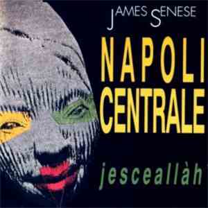 James Senese / Napoli Centrale - Jesceallàh