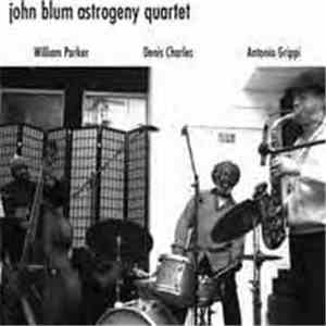 John Blum Astrogeny Quartet - John Blum Astrogeny Quartet