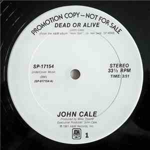 John Cale - Dead Or Alive