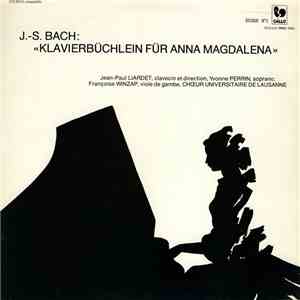 J.- S. Bach - Klavierbüchlein Für Anna Magdalena (Intégrale)