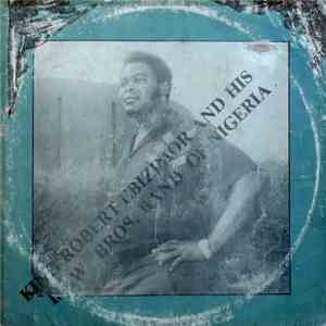 King Robert Ebizimor And His Ijaw Brothers Band - King Robert Ebizimor And His Ijaw Brothers Band