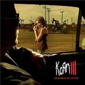 Korn - Korn III: Remember Who You Are