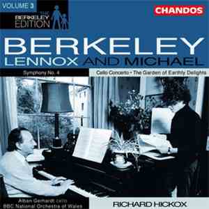 Lennox Berkeley, Michael Berkeley, Richard Hickox - The Berkeley Edition Volume 3