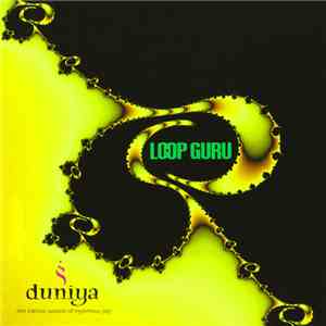 Loop Guru - Duniya (The Intrinsic Passion Of Mysterious Joy)