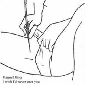 Manuel Mota - I Wish I'd Never Met You