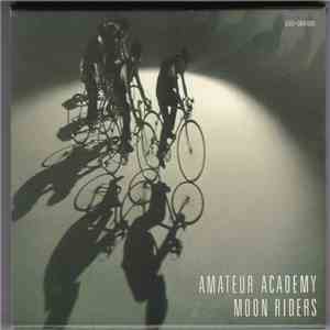 Moon Riders - Amateur Academy -20th Anniversary Edition-