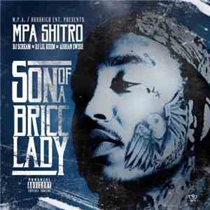 MPA Shitro, DJ Scream , DJ Lil Keem, Adrian Swish - Son Of A Bricc Lady