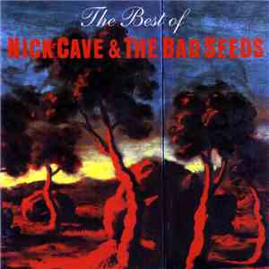 Nick Cave & The Bad Seeds - The Best Of