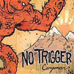 No Trigger - Canyoneer