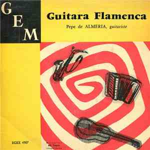 Pepe De Almeria - Guitara Flamenca