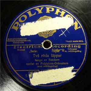Polyphon-Orkestern - Två Röda Läppar / Finns Det Flickor, Finns Det Kyssar