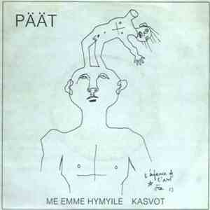 Päät - Me Emme Hymyile / Kasvot