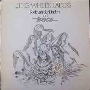 Rick Van Der Linden And Trace  - The White Ladies