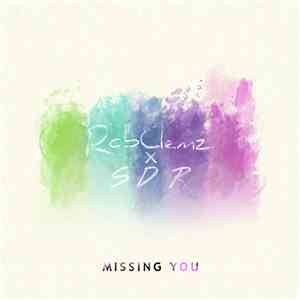 RobClemz & SDR  - Missing You - Single