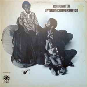 Ron Carter - Uptown Conversation