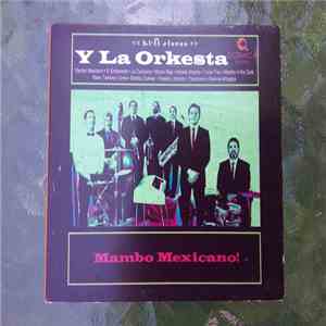 Sergio Mendoza Y La Orkesta - Mambo Mexicano!