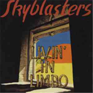 Skyblasters - Livin' In Limbo