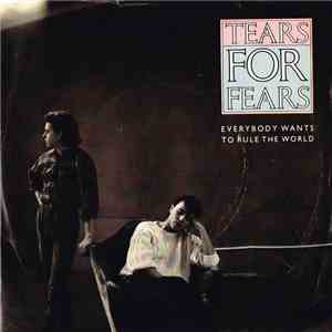 Tears For Fears - Everybody Wants To Rule The World