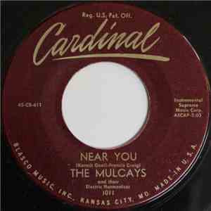 The Mulcays And Their Electric Harmonicas - Near You / My Happiness