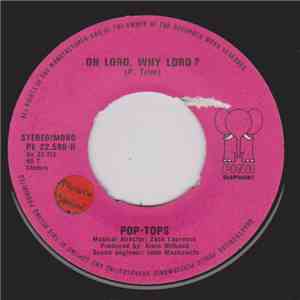 The Pop Tops - Oh Lord, Why Lord?