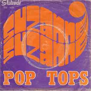 The Pop Tops - Suzanne Suzanne / Happiness Ville
