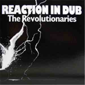 The Revolutionaries - Reaction In Dub