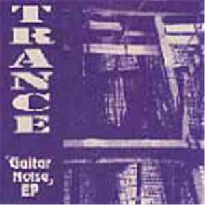 Trance - Guitar Noise EP