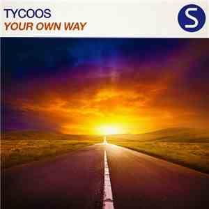 Tycoos - Your Own Way