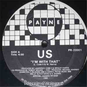 US  - I'm With That / Sexy