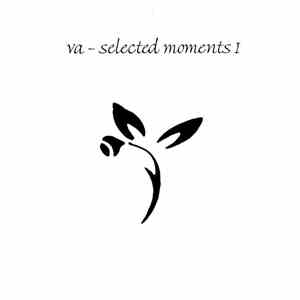 Various - Selected Moments I