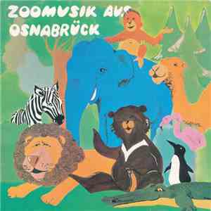Anne Rogge, Klaus Schreiber, Corso-Trio, Orchester Bückeburger Jäger - Zoomusik Aus Osnabrück