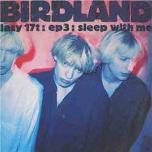 Birdland - EP 3: Sleep With Me