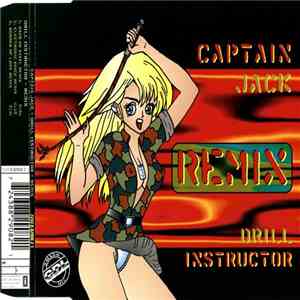 Captain Jack - Drill Instructor (Remix)