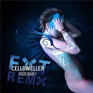 Celldweller - Fadeaway Remixes
